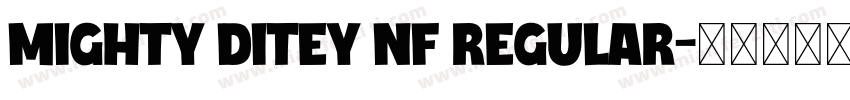 Mighty Ditey NF Regular字体转换